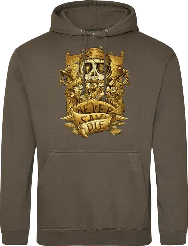 Never say die