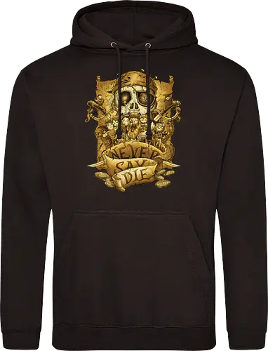Never say die