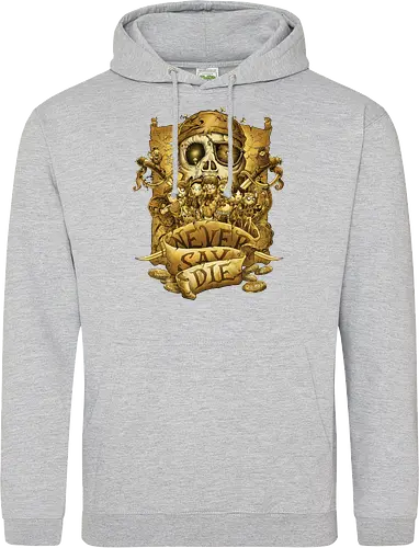 Never say die