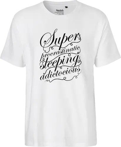 Superprocrastinaticsleepingadictocious