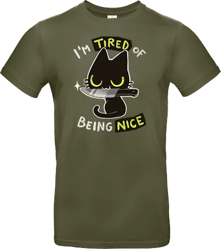 Tired of being nice