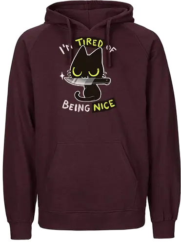 Tired of being nice - katze, cat, nice, bad, nett, cute - Fairtrade Hoodie