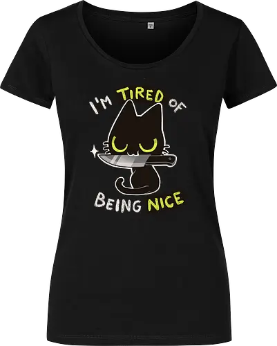 Tired of being nice