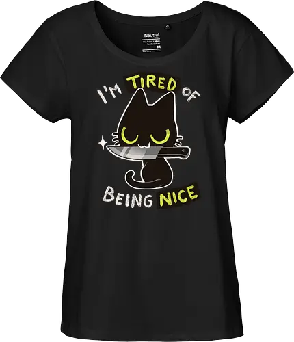 Tired of being nice