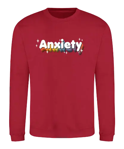 Anxiety - Sweatshirt