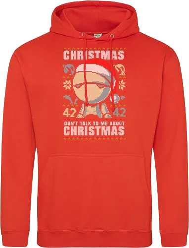 Don't talk to me about Christmas