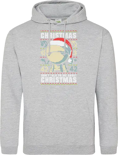 Don't talk to me about Christmas