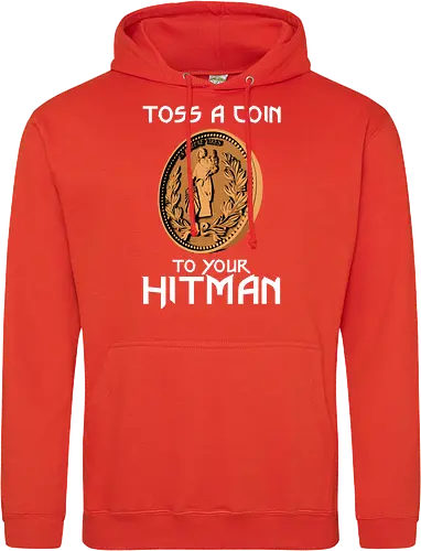 Toss a Coin to your Hitman