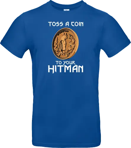 Toss a Coin to your Hitman