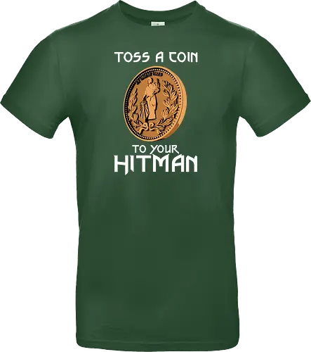Toss a Coin to your Hitman