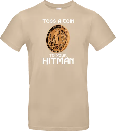 Toss a Coin to your Hitman