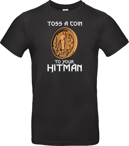 Toss a Coin to your Hitman