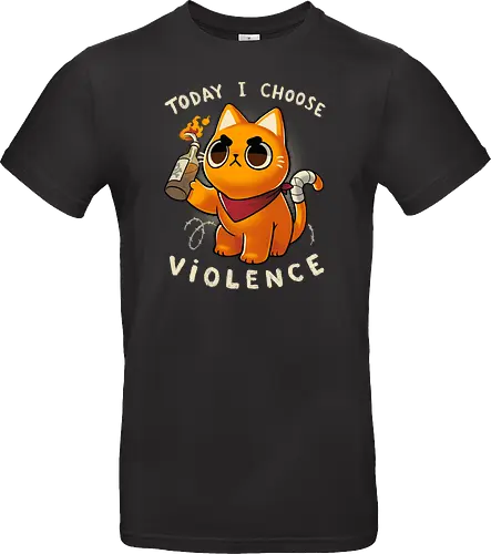 I choose violence