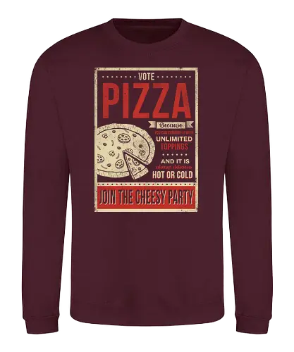 Vote Pizza - vote, wahlen, politik, käse, essen - Sweatshirt