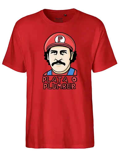Plata o Plumber - pablo escobar, plata o plomo, mario, mashup - Fairtrade T-Shirt