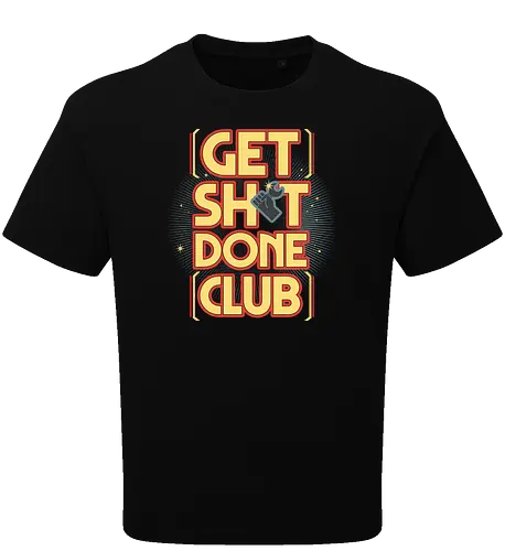 Get Sh*t Done Club