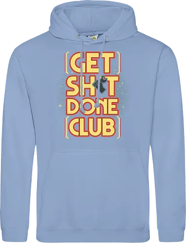 Get Sh*t Done Club