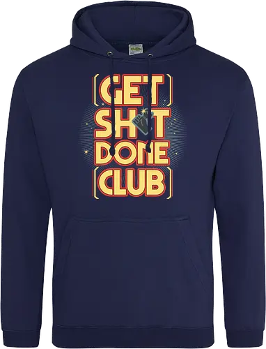 Get Sh*t Done Club