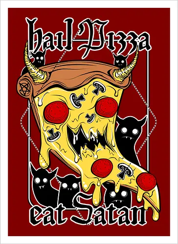 Hail Pizza! t Satan!