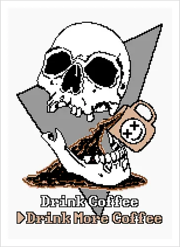 Drink More Coffee