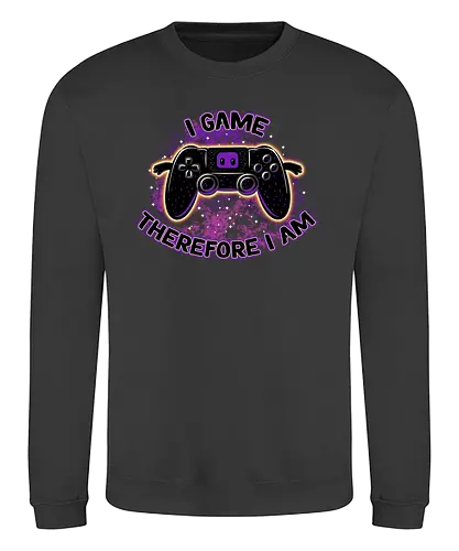 I Game Therefore I Am - gaming, controller, console, I game - Sweatshirt