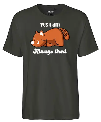 Always Tired - müde, tired, panda, red panda - Fairtrade T-Shirt