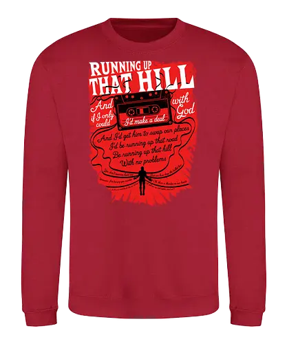 Running up that hill - Running Up That Hill, bush, stranger, tv, music, pop, 80s - Sweatshirt