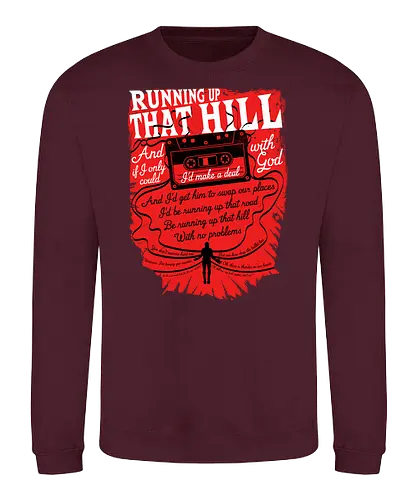Running up that hill - Running Up That Hill, bush, stranger, tv, music, pop, 80s - Sweatshirt