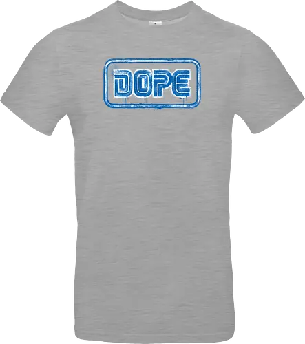 Dope