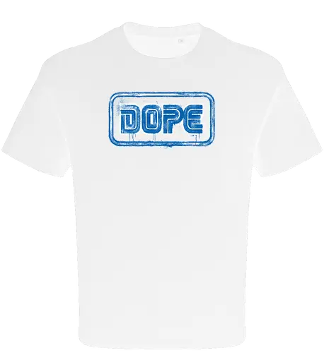 Dope