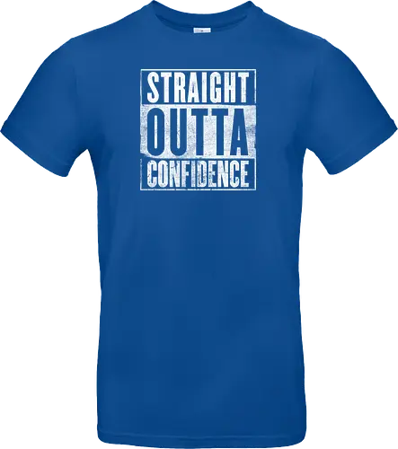 Straight Outta Confidence