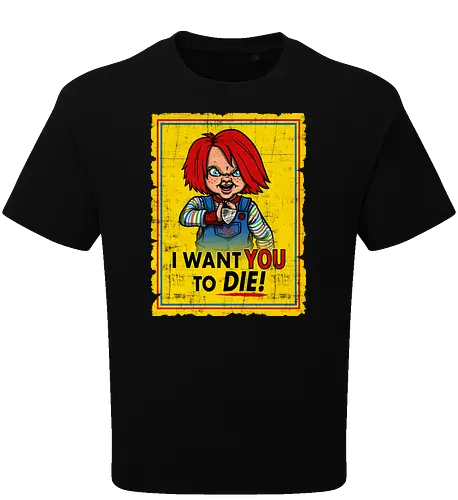 I want you to die