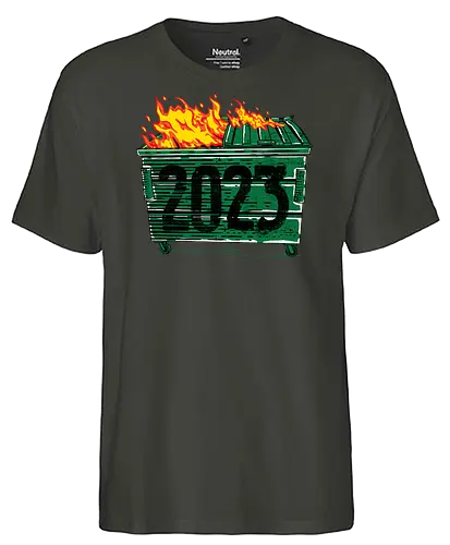 Dumpster Fire 2023 - 2023, dumpster, dumpster fire - Fairtrade T-Shirt