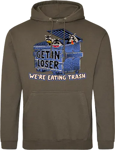 Get In Loser we're ting Trash