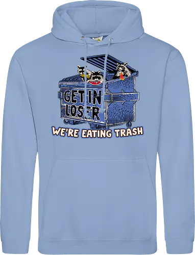 Get In Loser we're ting Trash
