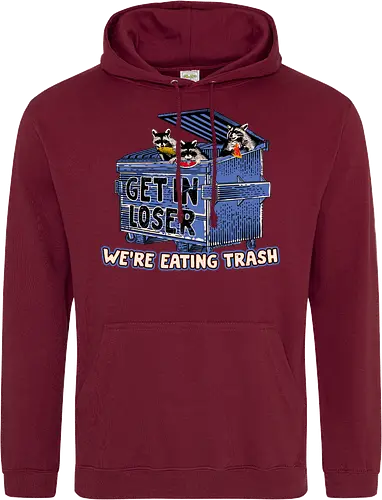 Get In Loser we're ting Trash