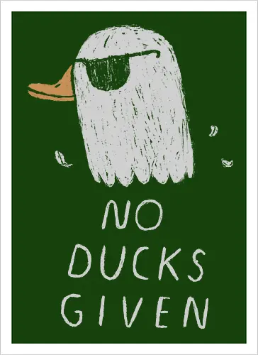 No Ducks