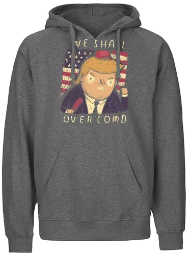 Overcomb - politics, trump, donald trump, drumpf, president - Fairtrade Hoodie
