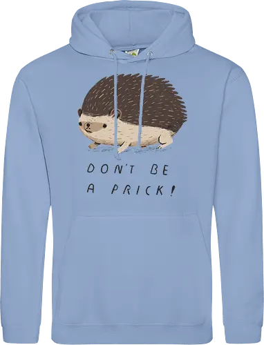 Don't be a Prick!