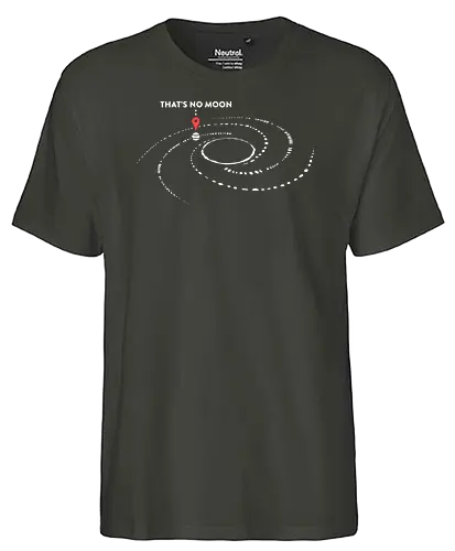Thats No Moon - Galaxy - you are here, galaxy, space opera, moon - Fairtrade T-Shirt