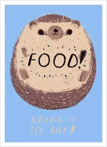 Bring me Food!