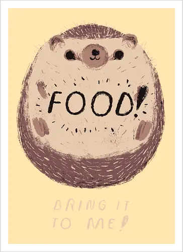 Bring me Food!