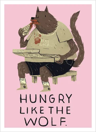 Hungry like the Wolf