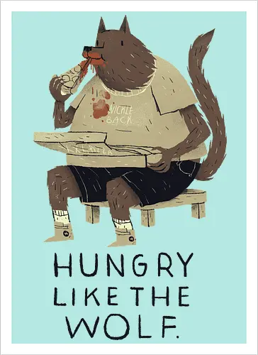 Hungry like the Wolf
