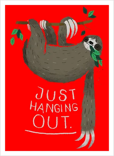 Just Hanging Out