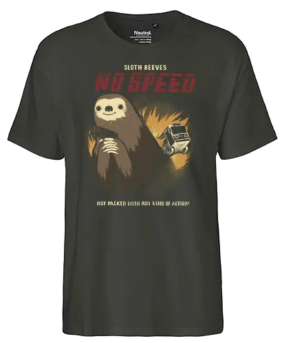 no speed - faultier, sloth, speed, mashup, movie, action, animal, cute, tense, spannung, knu reeves - Fairtrade T-Shirt