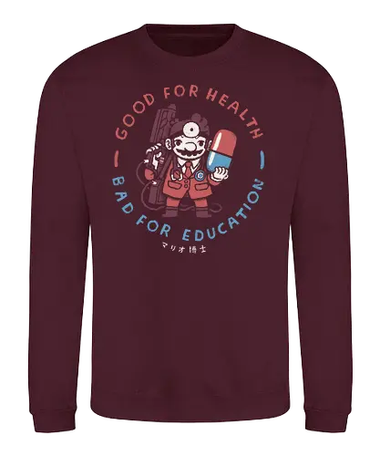 Good for gaming, bad for education - gaming, doctor, Pill, handheld, classic gaming - Sweatshirt