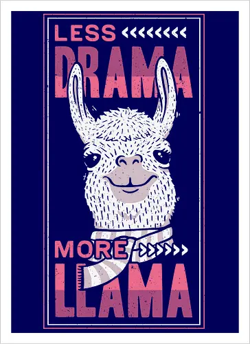 Less Drama, More LLama