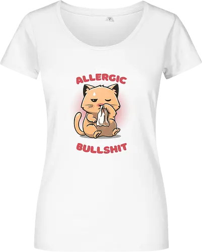 Allergic to your Bullshit