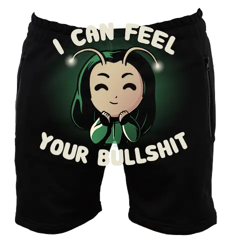 I can feel your Bullshit